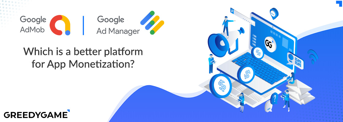 Google AdMob Vs AdX: Which is a better monetization platform? Google AdMob Vs AdX: Which is a better monetization platform?