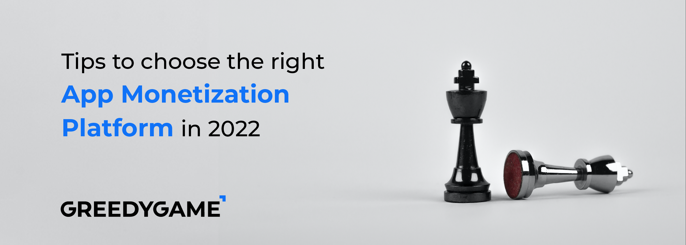 Tips to choose the right App Monetization Platform in 2022 Tips to choose the right App Monetization Platform in 2022