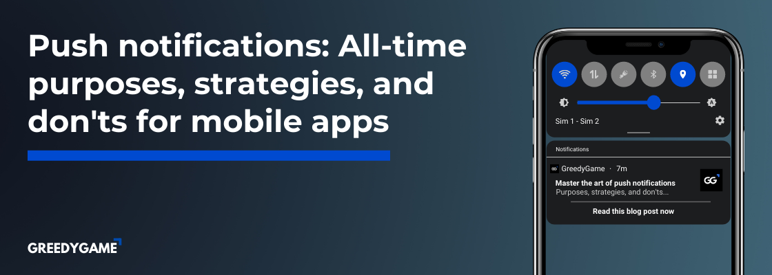 Push notifications: All-time purposes, strategies, and don'ts for mobile apps Push notifications: All-time purposes, strategies, and don'ts for mobile apps